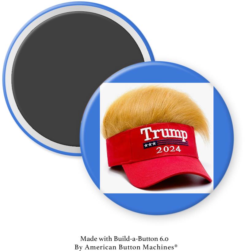 Hat with Trump Hair Trump 2024 Magnet - Magnets and Memories