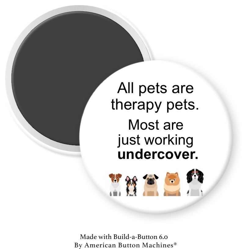 All Pets are Therapy Pets, Most are Just Working Undercover