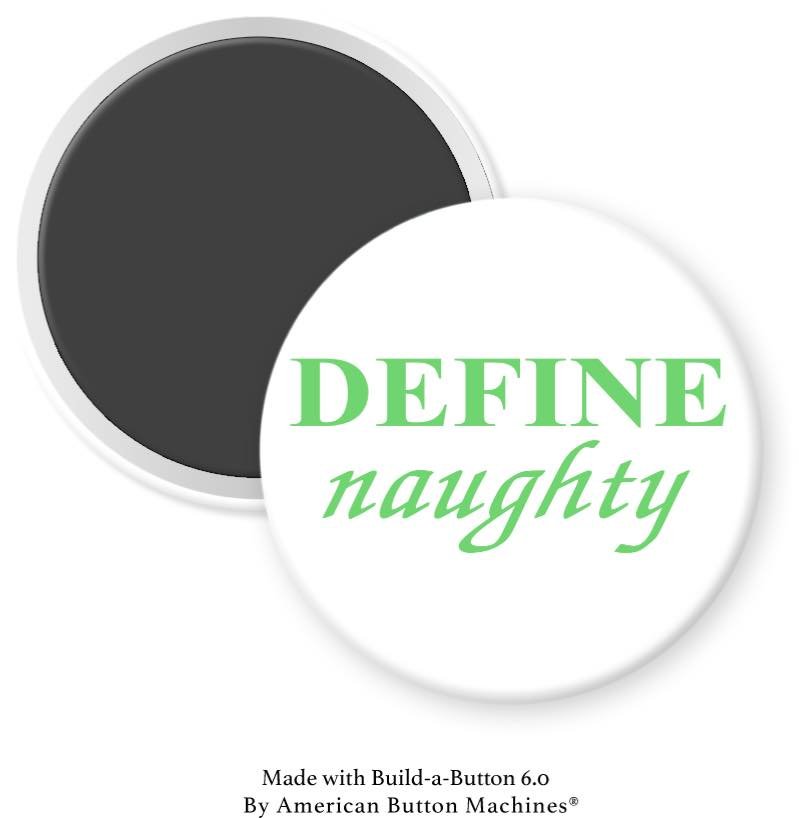 Define Naughty Magnet - Magnets and Memories