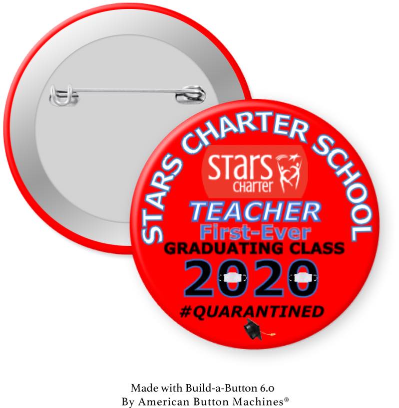 Stars Charter School Teacher First Graduating Class 202X Pinback - Magnets and Memories