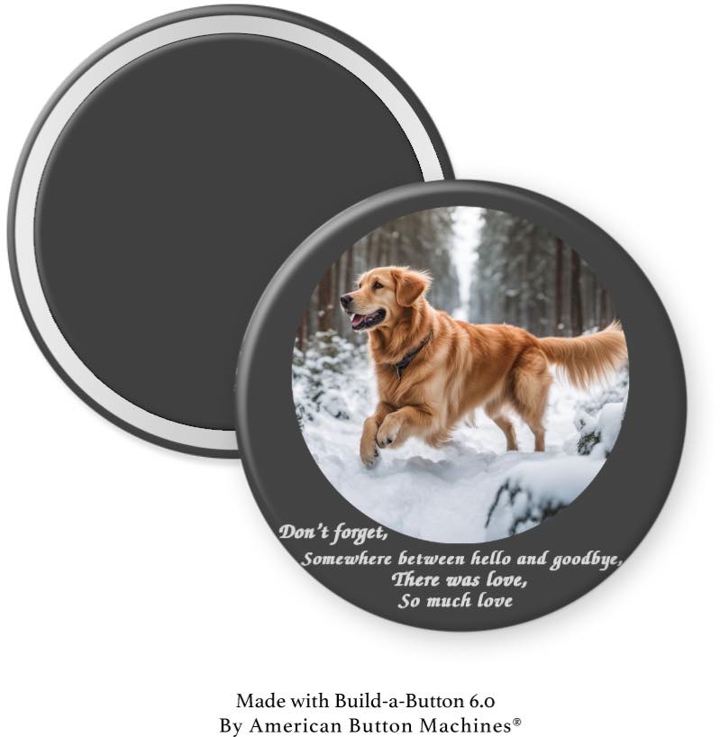 Somewhere Between Hello and Goodbye… Dog Magnet - Magnets and Memories