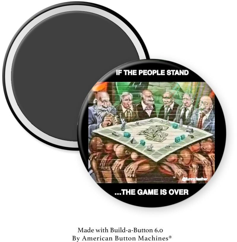 If the People Stand... The Game Is Over Magnet - Magnets and Memories
