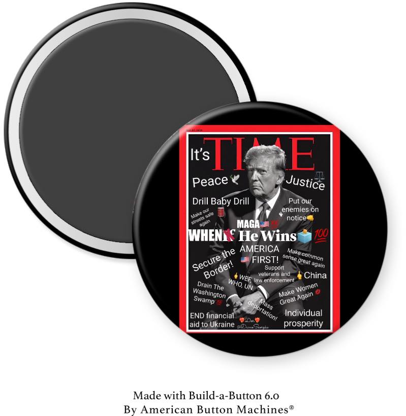 Trump When He Wins on Time Magazine Magnet - Magnets and Memories