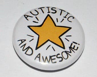 Autistic and Awesome Pinback - Magnets and Memories