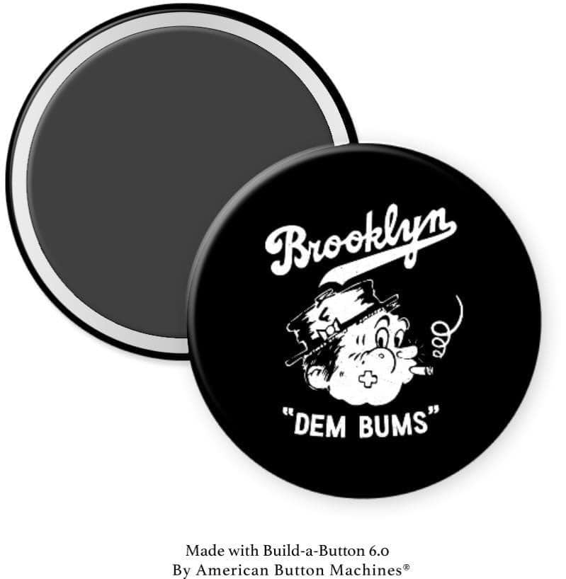 Brooklyn Dodgers "Dem Bums" Magnet - Magnets and Memories