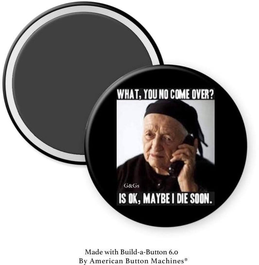 Brooklyn Italian No Visit May Die Soon - Magnets and Memories