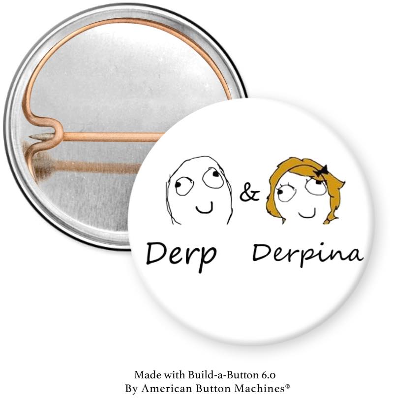 Derp & Derpina Pinback - Magnets and Memories