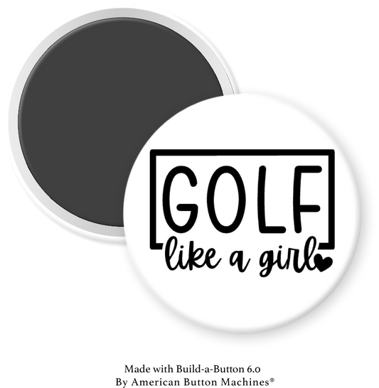 Golf Like a Girl - Magnets and Memories