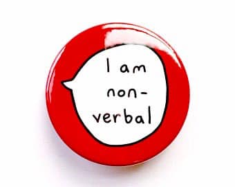 I Am Non - Verbal Pinback - Magnets and Memories