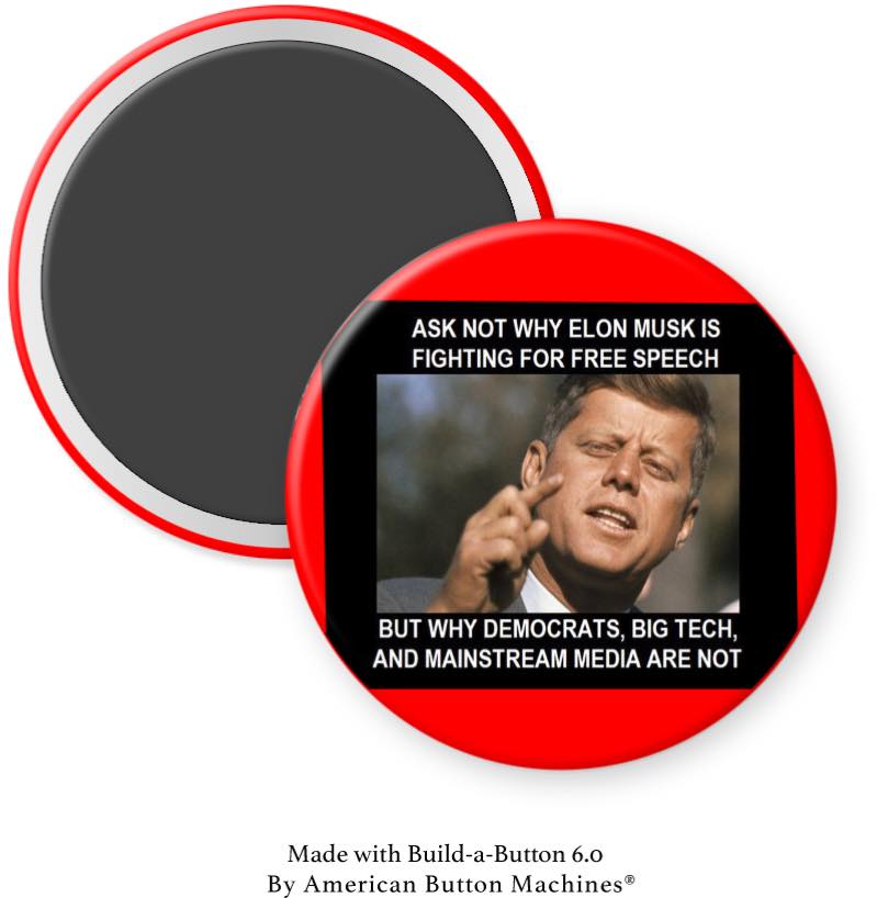 JFK “Ask Not … Free Speech “ Magnet - Magnets and Memories