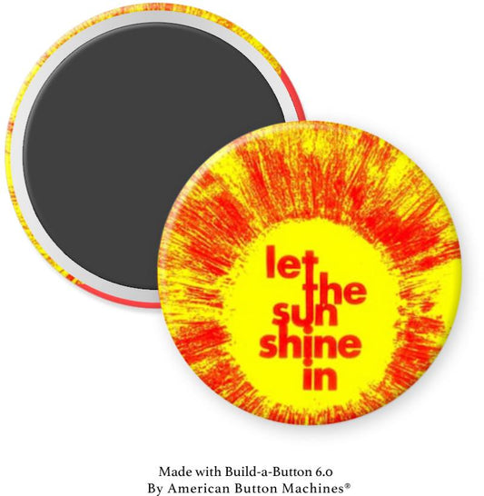 Let the Sun Shine In By Fifth Dimension Magnet - Magnets and Memories