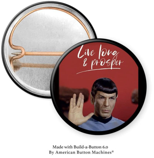 Live Long & Prosper with Spock Pinback - Magnets and Memories