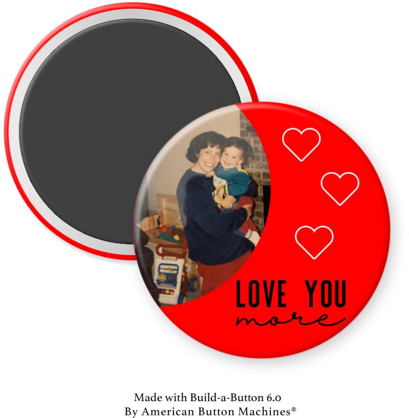 Love You More with Personal Photo Magnet - Magnets and Memories