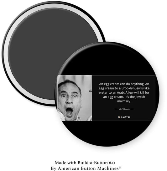 Mel Brooks Egg Cream Quote Magnet - Magnets and Memories