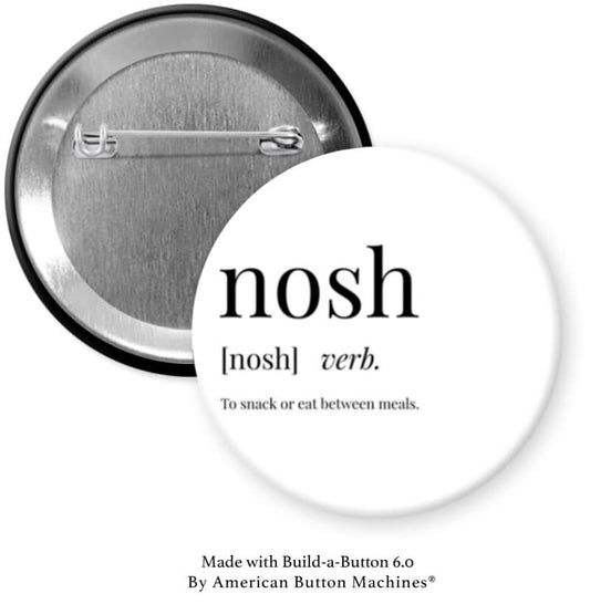 Nosh Defined Pinback - Magnets and Memories