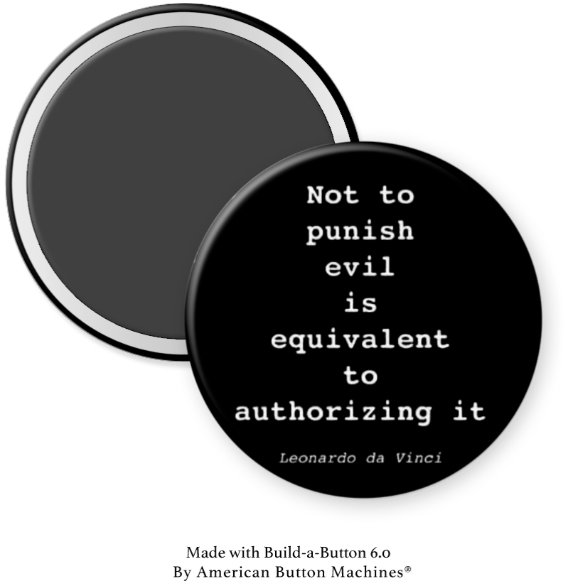 Not to Punish Evil is equal to Authorizing It - Magnets and Memories