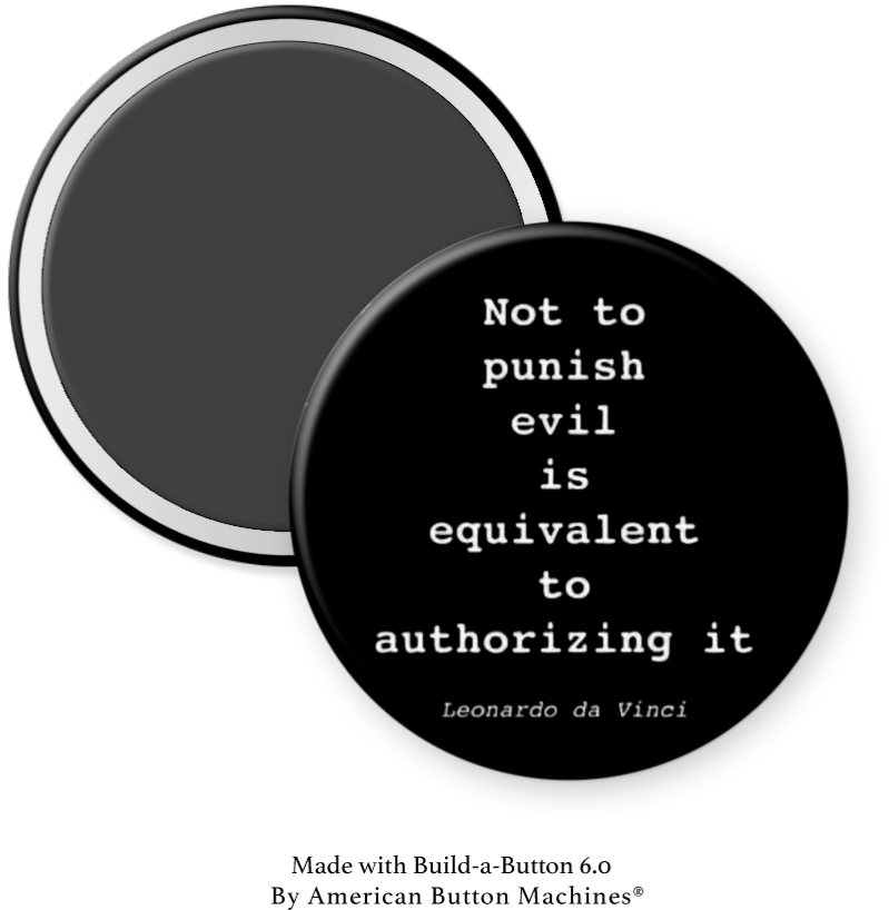 Not To Punish Evil is Equivalent to Authorizing it - Magnets and Memories
