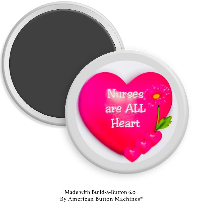 Nurses are All Heart Magnet - Magnets and Memories