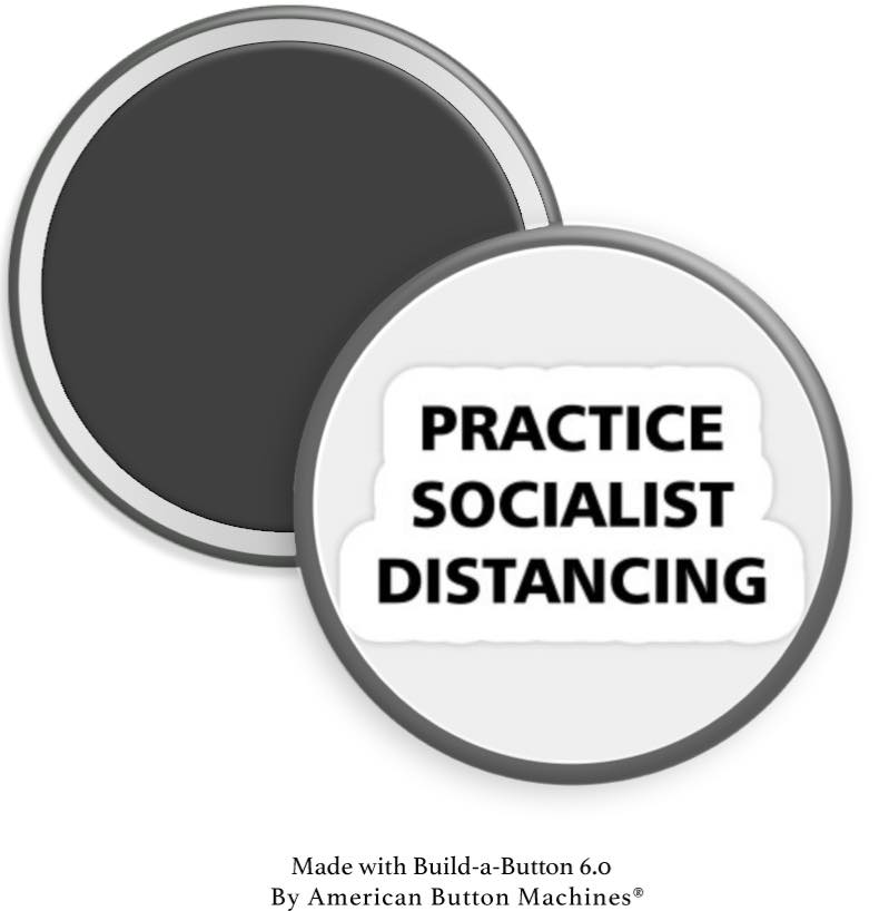 Practice Socialist Distancing Magnet - Magnets and Memories