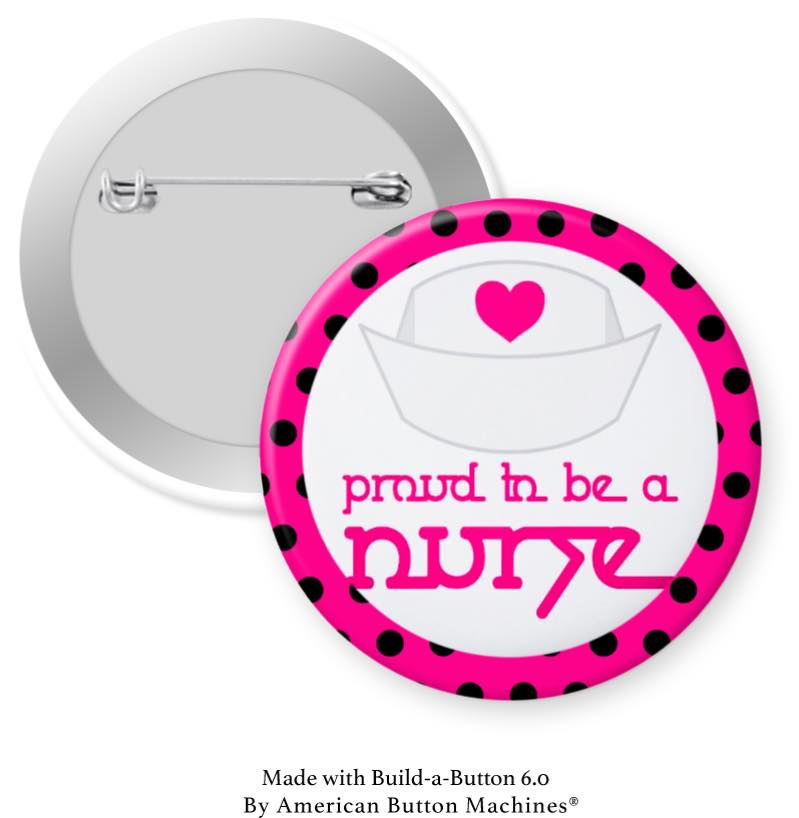 Proud to be a Nurse With Hat Pinback - Magnets and Memories