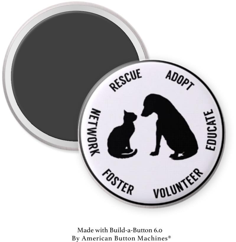 Rescue Adopt Educate Volunteer Foster Network Magnet - Magnets and Memories