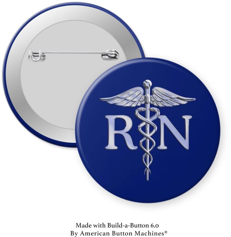 RN Nurse caduceus Pinback - Magnets and Memories