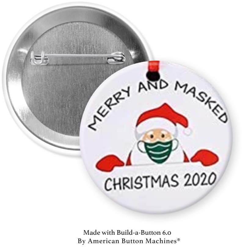 Santa “Merry and Masked Christmas 2020” Pinback - Magnets and Memories