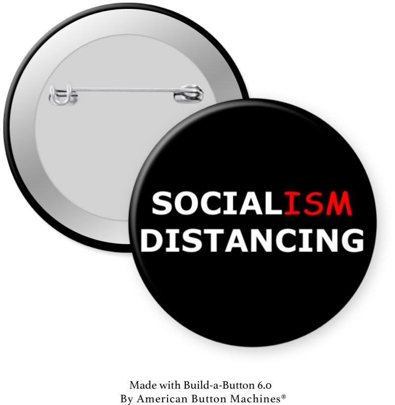 Socialism Distancing Pinback - Magnets and Memories