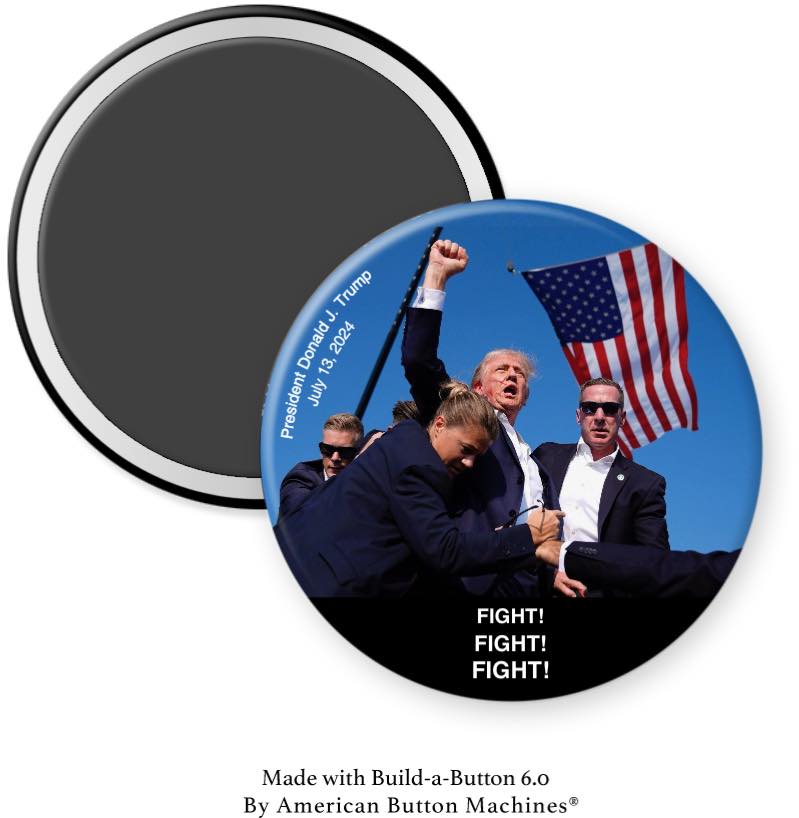 Trump Shot July 13 2024 Fight Fight Fight Magnet - Magnets and Memories