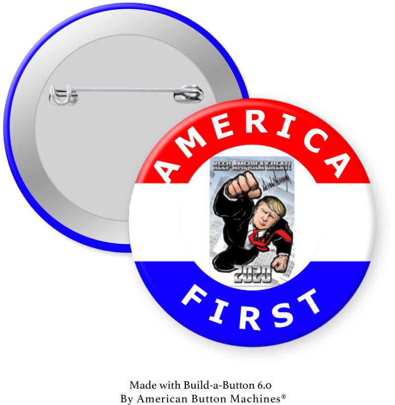 Trump Super Hero America First Pinback - Magnets and Memories