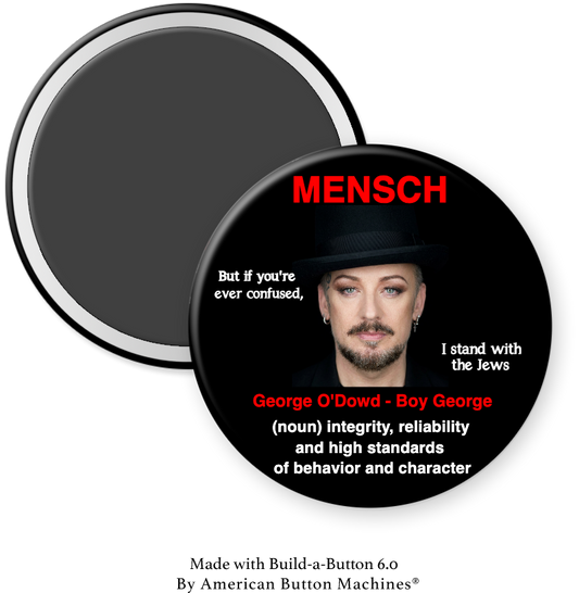 Boy George refrigerator magnet from Magnets and Memories, featuring Boy George with a "Mensch and Stands with Israel" message.