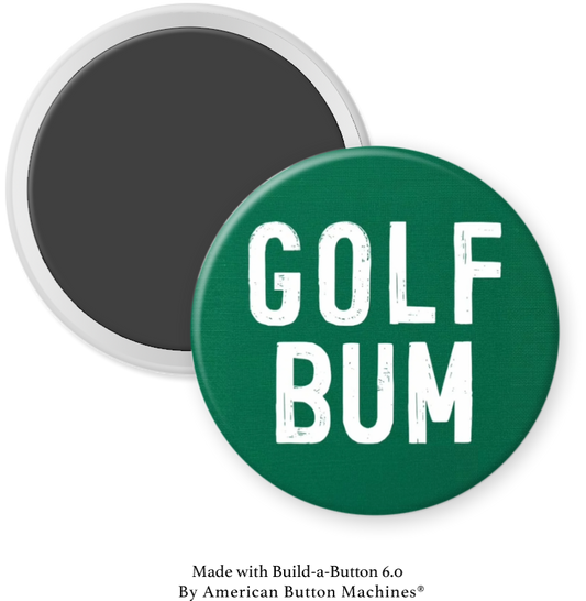 Golf Bum refrigerator magnet from Magnets and Memories featuring a humorous golf-themed design.