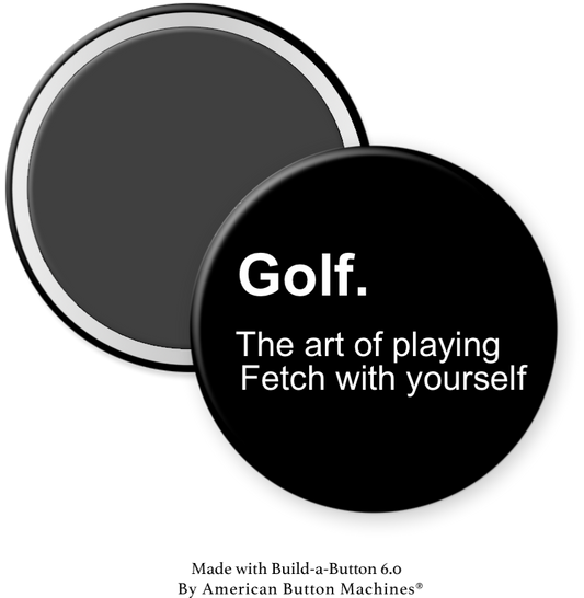 Set of refrigerator magnets featuring humorous golf-themed artwork from Magnets and Memories, titled "The Art of Playing Fetch with Yourself."