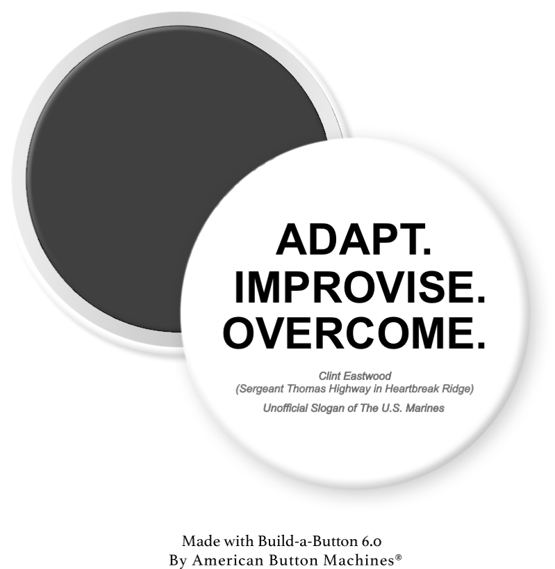 Adapt  Improvise  Overcome