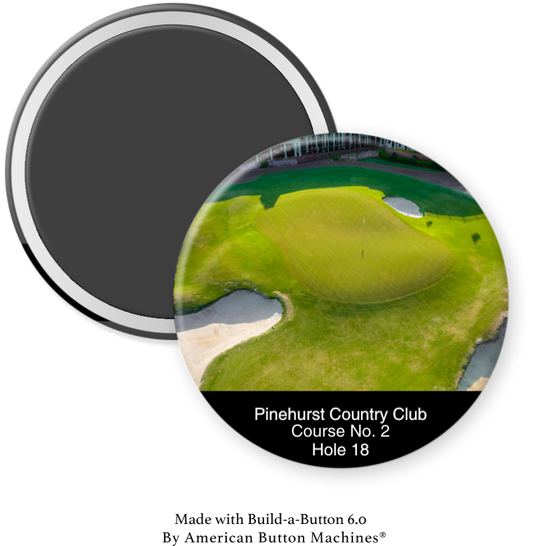 Pinehurst Country Club, Course No. 2, Hole 18 - Magnets and Memories 