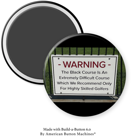 Warning Sign at Bethpage Black Golf Course - Magnets and Memories 