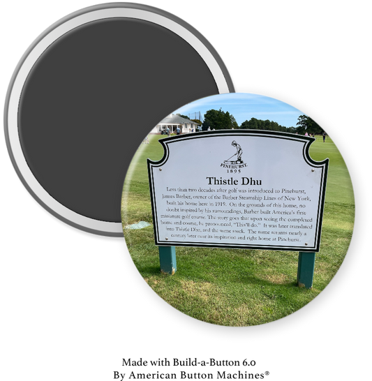 Thistle Du Sign at Pinehurst - Magnets and Memories 