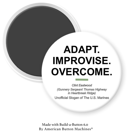 Adapt Improvise Overcome