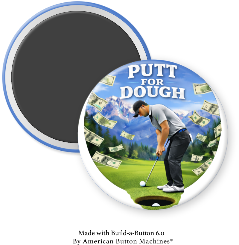 Refrigerator magnet featuring a "Putt for Dough" design by Magnets and Memories, shaped like a golf ball and tee.