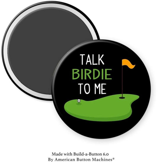Talk Birdie to Me Golf Magnet - Magnets and Memories 