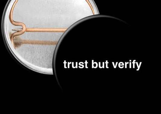 Trust But Verify Pinback - Magnets and Memories 