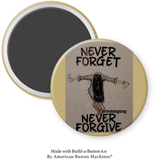 Meghan M with Fake Curtsy “Never Forget Never Forgive” Magnet - Magnets and Memories 