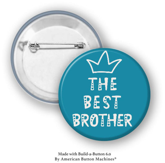 The Best Brother Pinback - Magnets and Memories 