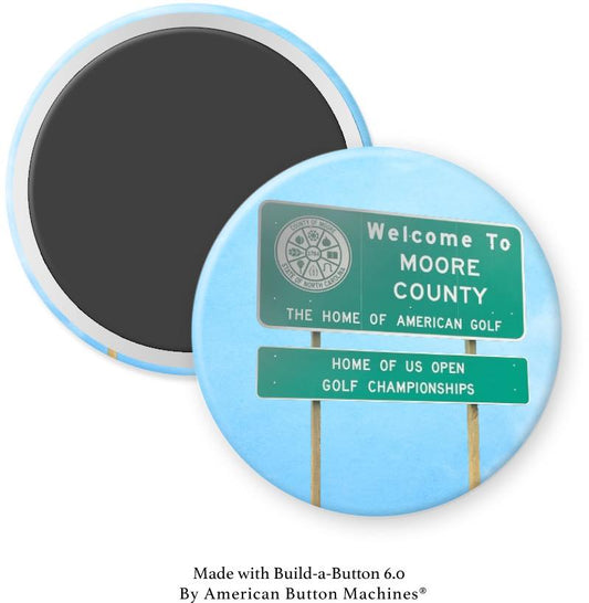 Moore County Home of US Open Highway Sign Magnet - Magnets and Memories 