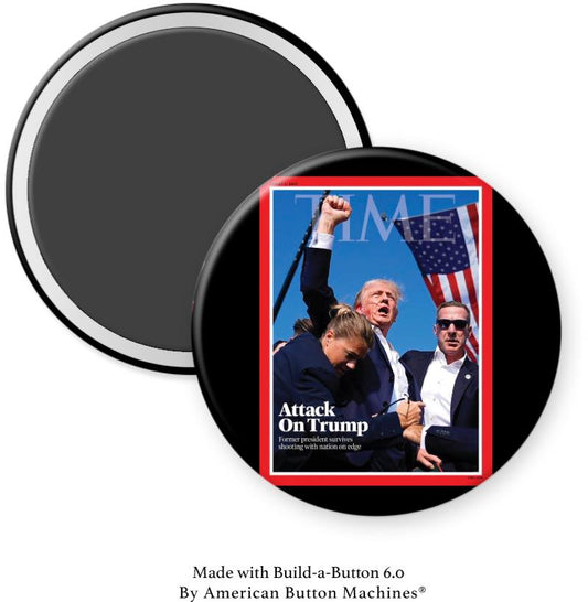 Attack on Trump” Time Magazine Magnet - Magnets and Memories