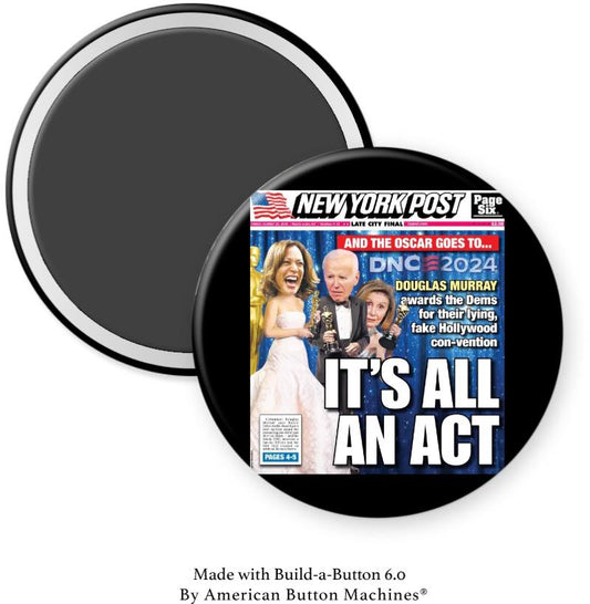 DNC 2024 "It's All an Act" NY Post Magnet - Magnets and Memories