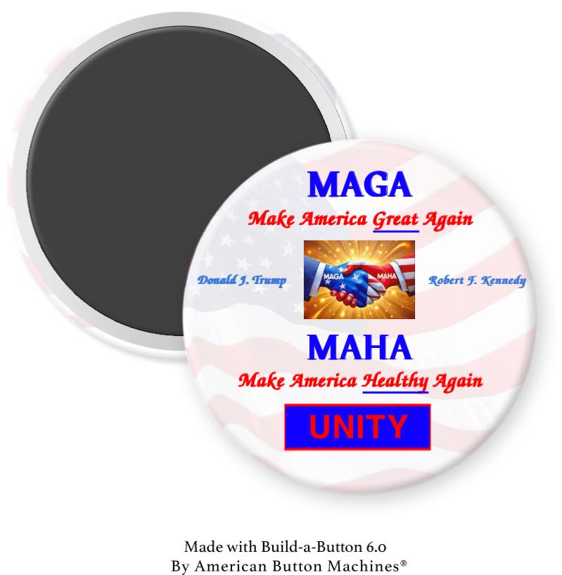 MAGA and MAHA Unity Great and Healthy Magnet - Magnets and Memories