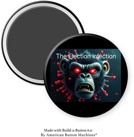 Monkey Pox Election Infection Magnet - Magnets and Memories