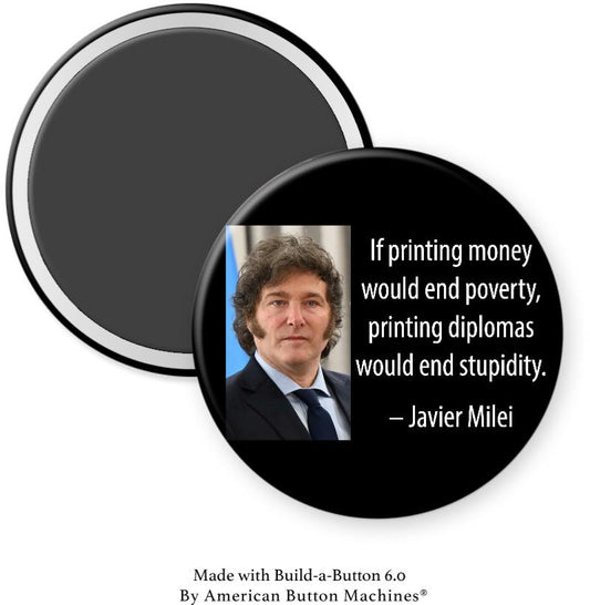 Print Money Cure Stupidity Magnet - Magnets and Memories
