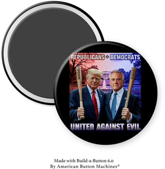 Republicans + Democrats United Against Evil Magnet - Magnets and Memories
